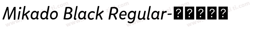 Mikado Black Regular字体转换